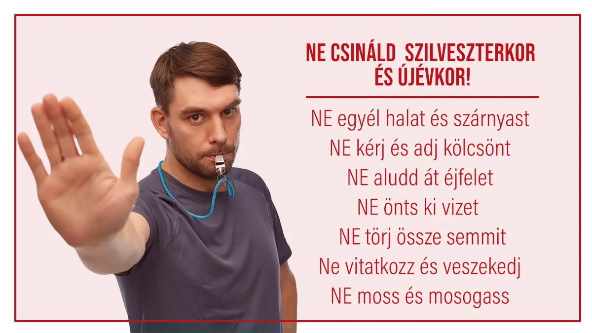 10 dolog, amit  ne csinálj Szilveszterkor és Újév első napján!